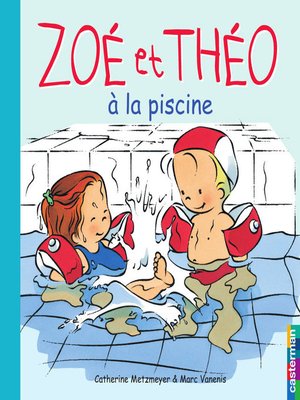 cover image of Zoé et Théo (Tome 10)--Zoé et Théo à la piscine